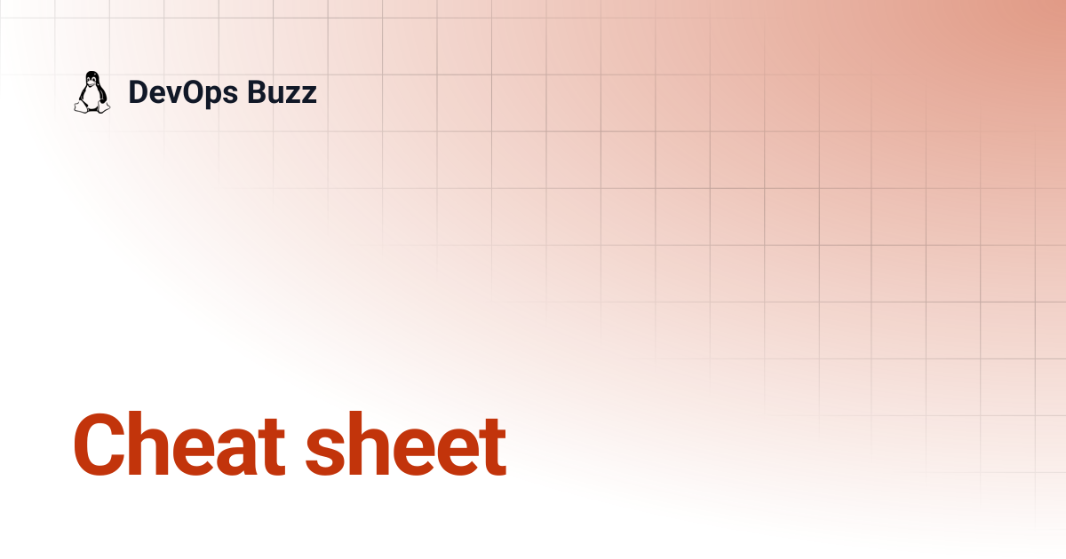 Cheat sheet | DevOps Buzz